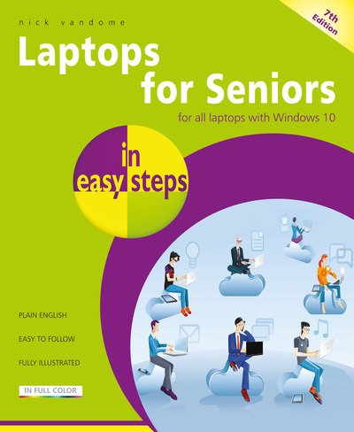 Cover for Nick Vandome · Laptops for Seniors in easy steps: For all laptops with Windows 10 - In Easy Steps (Paperback Book) (2019)