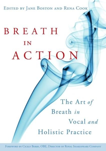Cover for Jane Boston · Breath in Action: The Art of Breath in Vocal and Holistic Practice (Pocketbok) (2009)