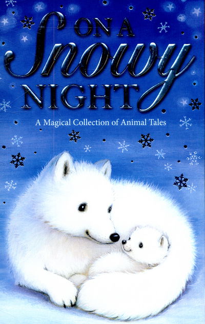 Cover for Various Authors · On a Snowy Night (N/A) [UK edition] (2015)