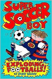 Cover for Judy Brown · Super Soccer Boy and the Exploding Footballs (Taschenbuch) (2009)