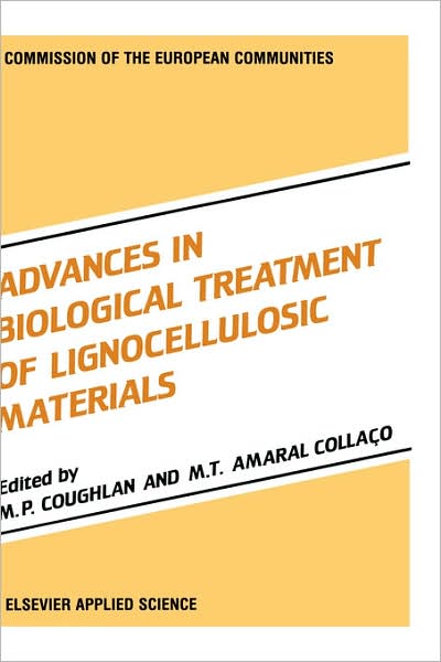 Cover for Michael P Coughlan · Advances in Biological Treatment of Lignocellulosic Materials (Hardcover Book) (1990)