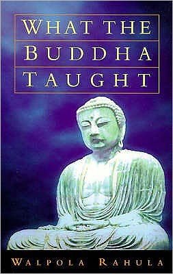 What the Buddha Taught - Walpola Rahula - Books - Oneworld Publications - 9781851681426 - September 25, 1997
