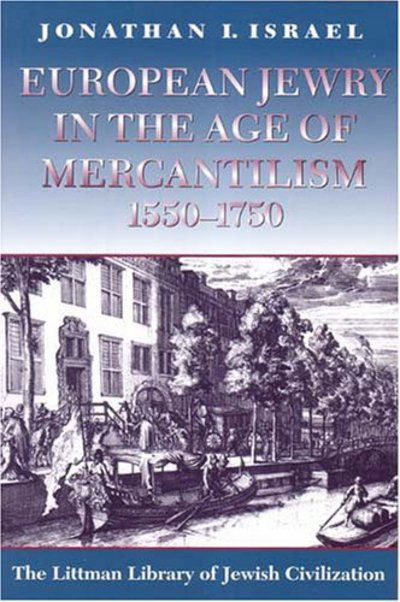 Cover for Jonathan I. Israel · European Jewry in the Age of Mercantilism, 1550-1750 (Paperback Book) [3 Rev edition] (1997)