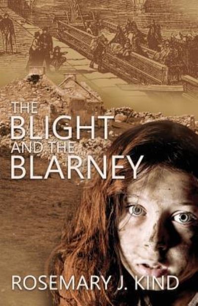 Cover for Rosemary J. Kind · The Blight and the Blarney (Taschenbuch) (2019)