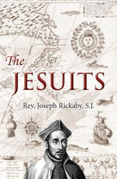 Cover for Joseph Rickaby S J · The Jesuits (Paperback Book) (2016)