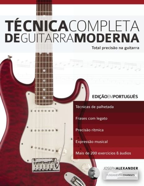 Cover for Joseph Alexander · Te&amp;#769; cnica Completa de Guitarra Moderna - Aprender a Tecnica Da Guitarra (Paperback Bog) [2nd edition] (2019)