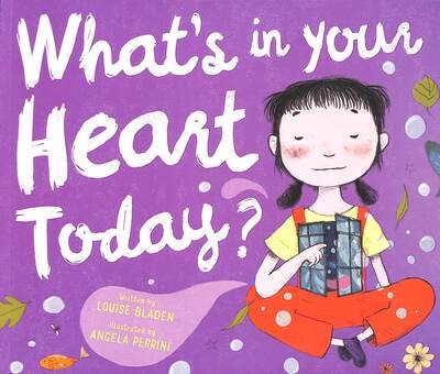 Cover for Louise Bladen · What's in Your Heart Today? - What's in Your Mind Today? (Taschenbuch) (2021)