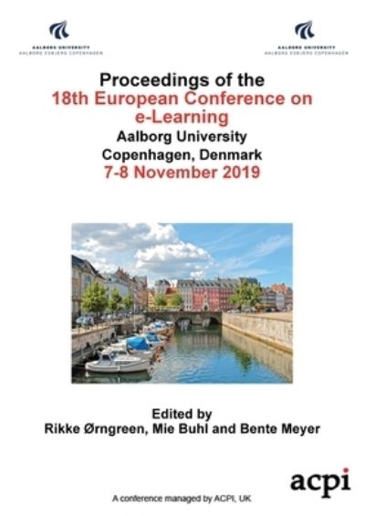 Cover for Rikke Orngren · ECEL19 - Proceedings of the 18th European Conference on e-Learning (Paperback Book) (2019)