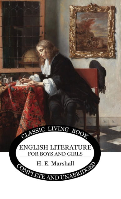 Cover for Henrietta E Marshall · English Literature for Boys and Girls (Hardcover Book) (2021)