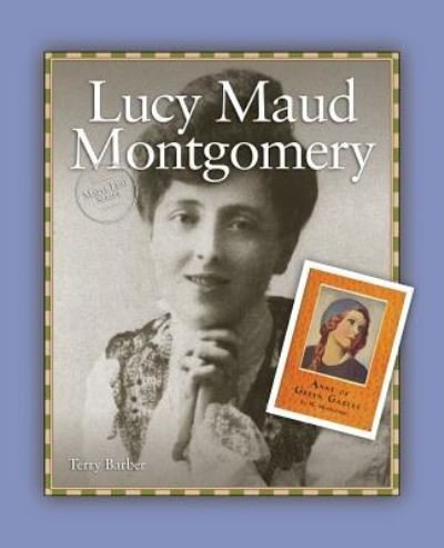 Cover for Terry Barber · Lucy Maud Montgomery (Paperback Book) (2011)