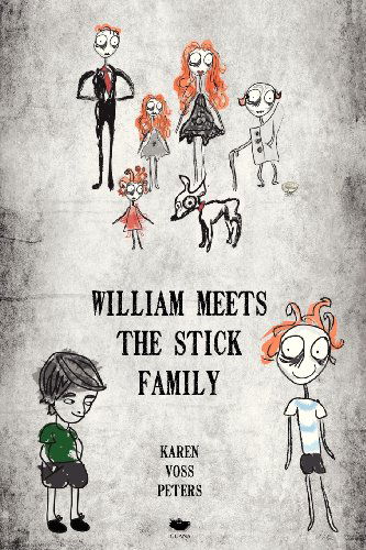 Cover for Karen Voss Peters · William Meets the Stick Family (Paperback Book) (2013)