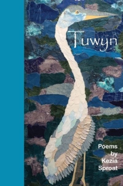 Cover for Kezia Sproat · Tuwyn (Innbunden bok) (2019)