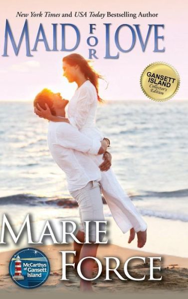 Cover for Marie Force · Maid for Love: Gansett Island Series, Book 1 - Gansett Island (Hardcover Book) (2016)