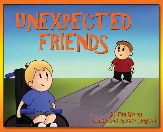 Cover for Tim Welch · Unexpected Friends (Hardcover Book) (2020)