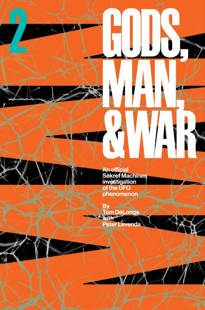 Sekret Machines: Man: Sekret Machines Gods, Man, and War Volume 2 - Tom DeLonge - Kirjat - To the stars - 9781943272426 - tiistai 23. tammikuuta 2024