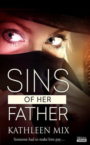 Cover for Kathleen Mix · Sins of Her Father (Paperback Book) (2015)