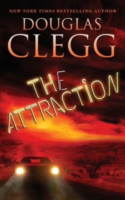 Cover for Douglas Clegg · The Attraction - Dark Coming of Age (Taschenbuch) (2019)