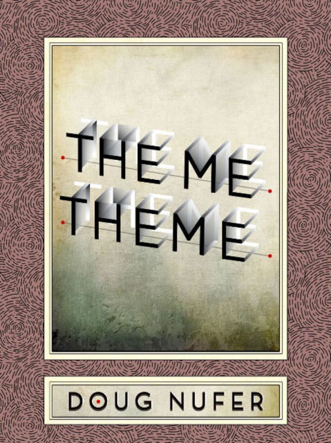 Cover for Doug Nufer · Me Theme (Paperback Book) (2017)