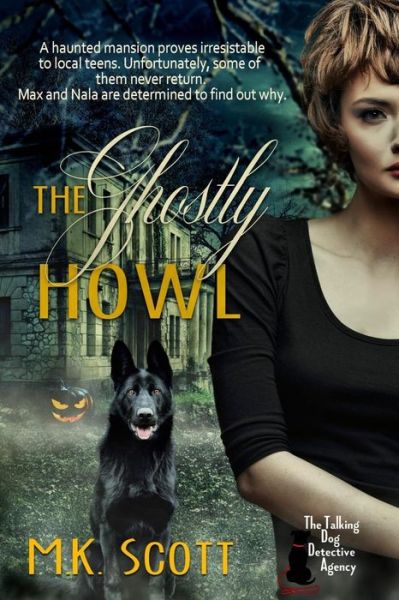 Cover for M K Scott · The Ghostly Howl (Paperback Book) (2018)