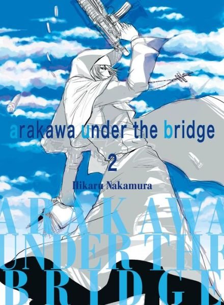 Cover for Hikaru Nakamura · Arakawa Under the Bridge, 2 (Taschenbuch) (2018)