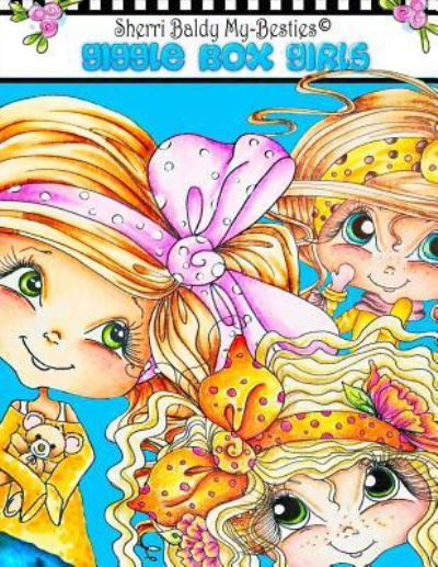 Sherri Baldy My-Besties Giggle Box Girls Coloring Book - Sherri Ann Baldy - Books - Sherri Baldy My-Besties - 9781945731426 - April 18, 2017