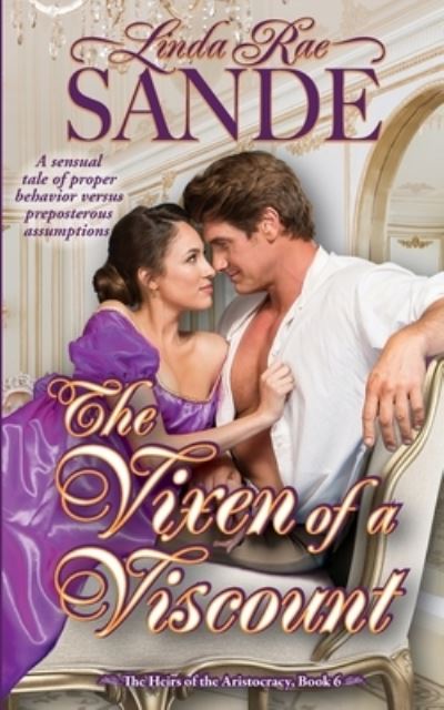 The Vixen of a Viscount - Linda Rae Sande - Kirjat - Twisted Teacup Publishing - 9781946271426 - lauantai 16. lokakuuta 2021