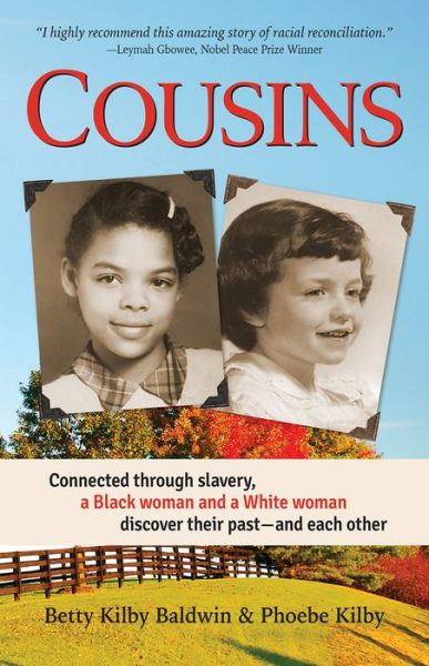 Cover for Betty Kilby Baldwin · Cousins: Connected through slavery, a Black woman and a White woman discover their past-and each other (Paperback Book) (2021)