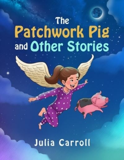 Cover for Julia Carroll · The Patchwork Pig and Other Stories (Pocketbok) (2019)