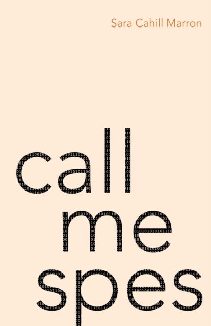 Cover for Sara Cahill Marron · Call Me Spes (Book) (2022)