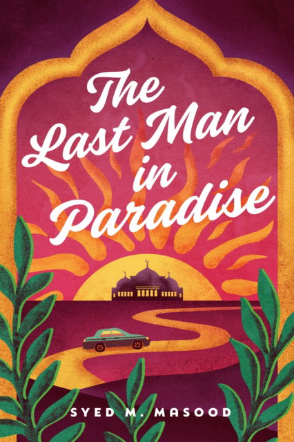 Cover for Syed M. Masood · The Last Man in Paradise (Paperback Book) (2025)