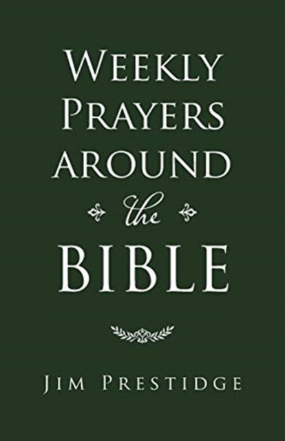 Cover for Jim Prestidge · Weekly Prayers Around the Bible (Paperback Book) (2020)