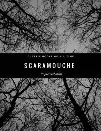 Cover for Rafael Sabatini · Scaramouche (Paperback Book) (2017)