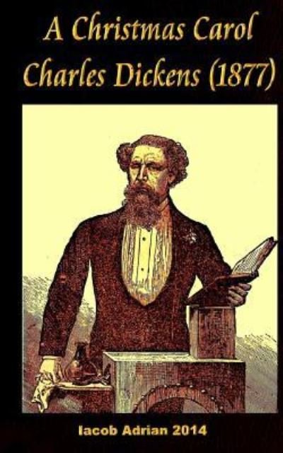 Cover for Iacob Adrian · A Christmas Carol Charles Dickens (1877) (Paperback Bog) (2017)