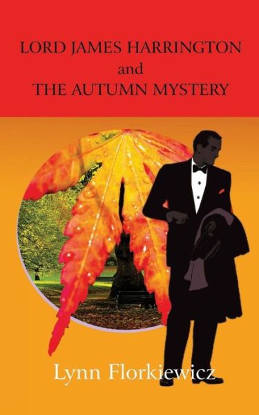 Cover for Lynn Florkiewicz · Lord James Harrington and the Autumn Mystery (Paperback Book) (2017)