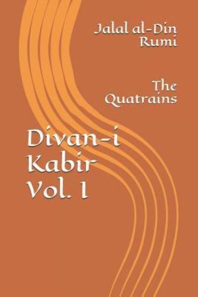 Cover for Jalal Al-Din Rumi · Divan-I Kabir, Volume I (Pocketbok) (2017)