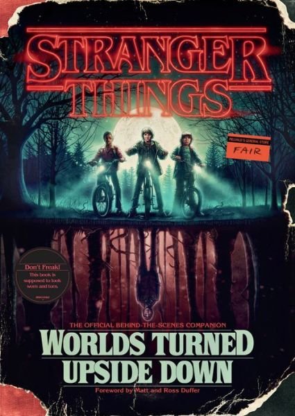 Cover for Gina McIntyre · Stranger Things: Worlds Turned Upside Down: The Official Behind-the-Scenes Companion - Stranger Things (Hardcover bog) (2018)