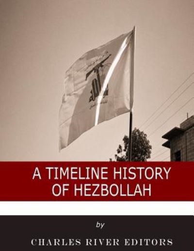 Cover for M Clement Hall · A Timeline History of Hezbollah (Paperback Book) (2018)