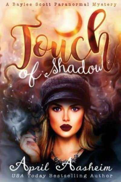 Cover for April Aasheim · Touch of Shadow (Pocketbok) (2018)