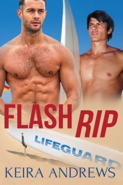 Cover for Keira Andrews · Flash Rip (Paperback Book) (2019)