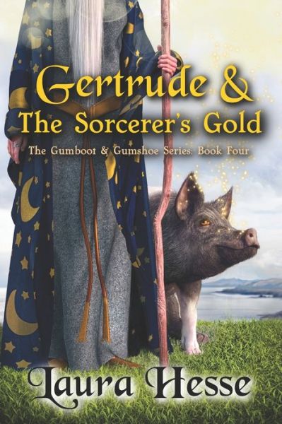 Cover for Laura Hesse · Gertrude &amp; The Sorcerer's Gold (Paperback Book) (2020)