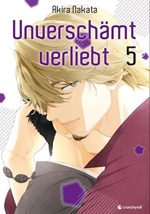 Unverschämt verliebt – Band 5 - Akira Nakata - Książki - Crunchyroll Manga - 9782889511426 - 7 czerwca 2024