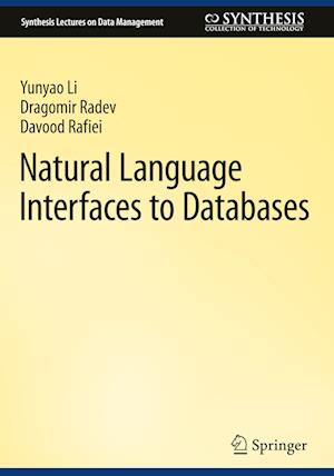 Cover for Yunyao Li · Natural Language Interfaces to Databases - Synthesis Lectures on Data Management (Hardcover Book) [2024 edition] (2023)