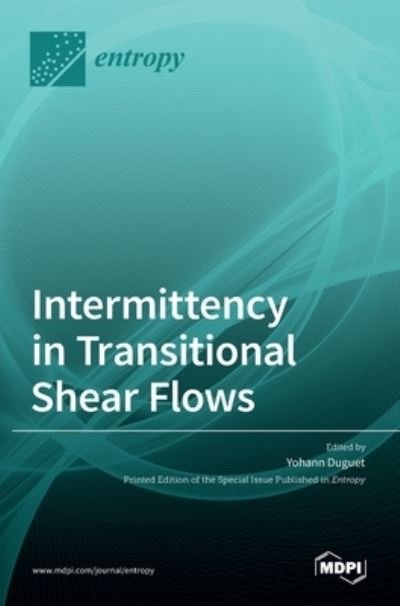 Cover for Yohann Duguet · Intermittency in Transitional Shear Flows (Hardcover Book) (2021)