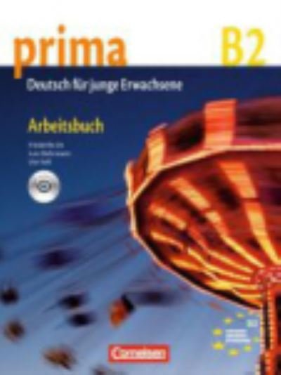 Cover for Dr. Friederike Jin, Lutz Rohrmann, Ute VoÃŸ · Prima - Deutsch fur Jugendliche: Arbeitsbuch 6 mit CD (B2) (Buch) (2012)