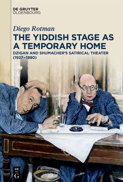 Cover for Rotman · The Yiddish Stage as a Temporary (Bog) (2021)