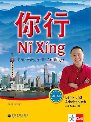 Cover for Jiang Liping · Ni Xing. Lehr- u.Arbeitsbuch,m.CD-A. (Bok)