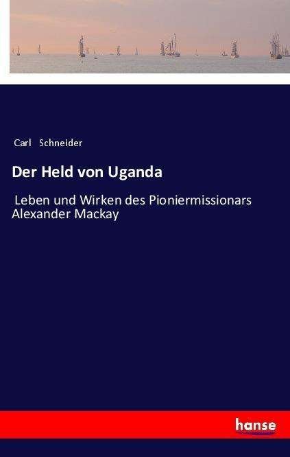 Cover for Schneider · Der Held von Uganda (Bok) (2022)