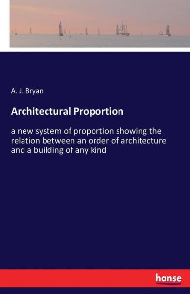 Cover for Bryan · Architectural Proportion (Book) (2017)