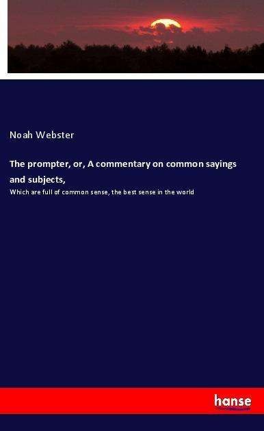 Cover for Webster · The prompter, or, A commentary (Bog)