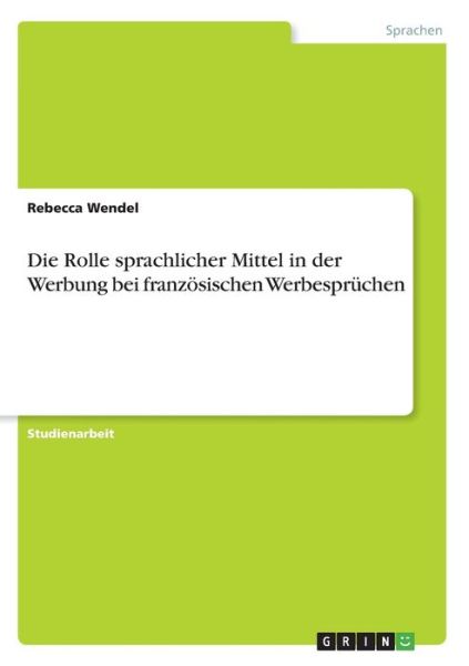 Cover for Wendel · Die Rolle sprachlicher Mittel in (Book)